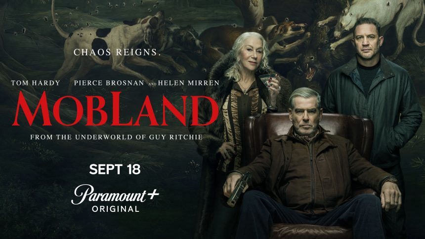 Key art officiel de MobLand saison 2 avec Tom Hardy, Pierce Brosnan et Helen Mirren, sur Paramount+