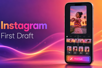 Instagram First Draft, l'outil qui découpe automatiquement les clips vidéo en Reels prêts à publier