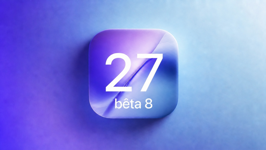 Concept iOS 27 bêta 8 : grand carré glassmorphism centré avec le chiffre « 27 » et « bêta 8 » en dessous, sur fond dégradé indigo à cyan